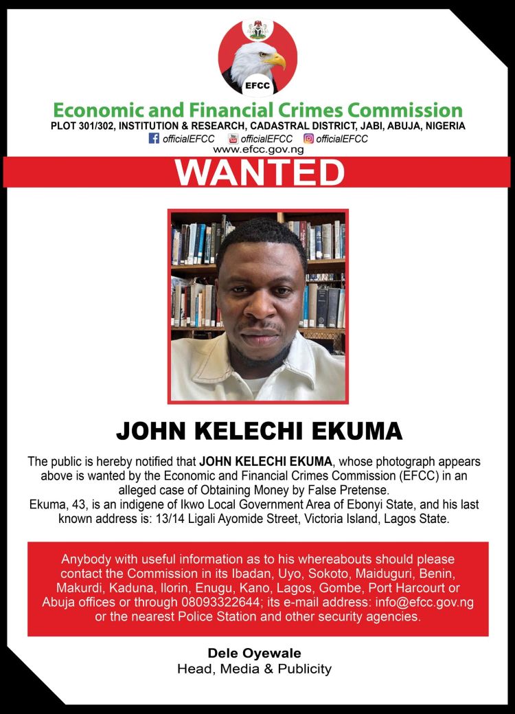 Nigerian bizman, John Kelechi Ekuma, wanted by EFCC over fraud